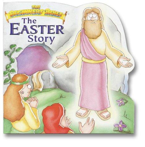 The Beginners Bible the Easter Story (Pictureback(R))