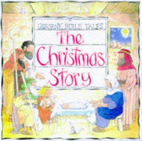 The Christmas Story (Bible Tales Series)