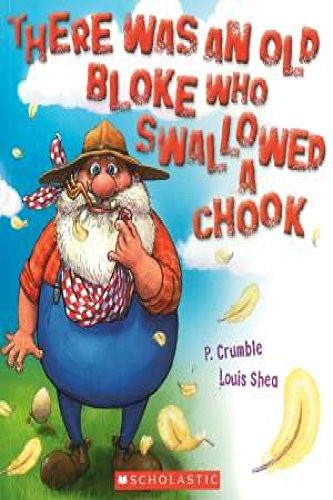 There was an Old Bloke who Swallowed a Chook