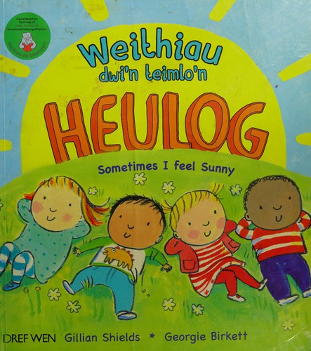 Weithiau Dwi'n Teimlo'n Heulog/sometimes I Feel Sunny