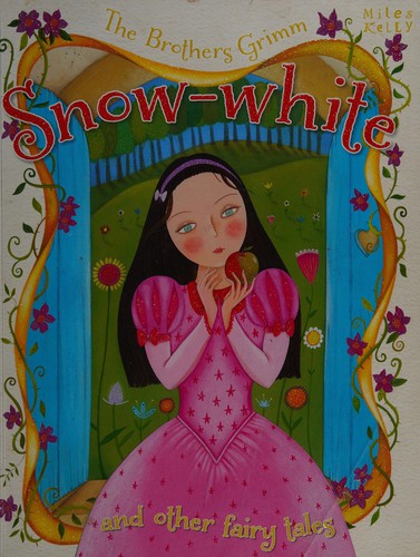 Snow White and Other Fairy Tales
