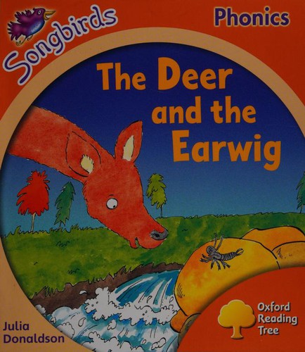 Oxford Reading Tree: Level 6: Songbirds: The Deer and the Earwig