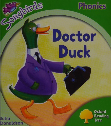 Oxford Reading Tree: Level 2: Songbirds: Doctor Duck