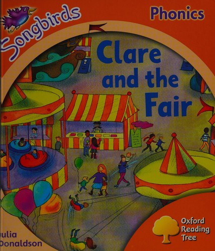 Oxford Reading Tree: Level 6: Songbirds: Clare and the Fair