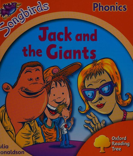 Oxford Reading Tree: Level 6: Songbirds: Jack and the Giants
