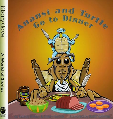 Anansi and Turtle Go to Dinner (Story Cove)