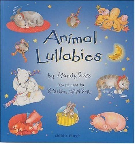 Animal Lullabies (Poems for the Young)
