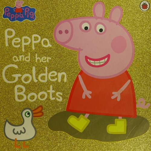 Peppa Pig: Peppa and Her Golden Boots