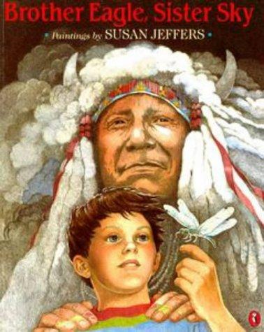 Brother Eagle, Sister Sky: A Message from Chief Seattle (Picture Puffin)