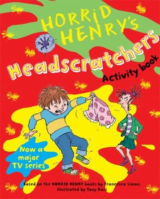 Horrid Henry's headscratchers: Bk. 1