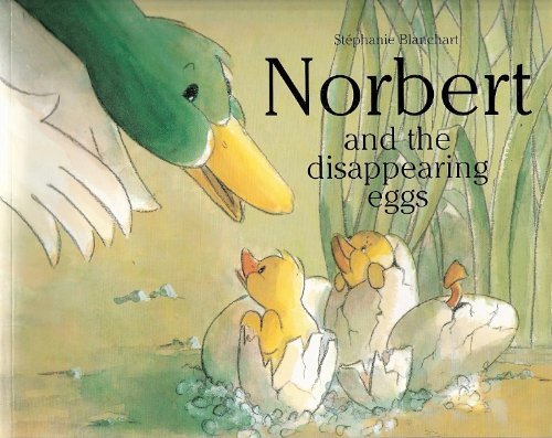 NORBERT AND THE DISAPPEARING EGGS