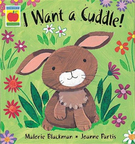 I Want a Cuddle (Orchard picturebooks)