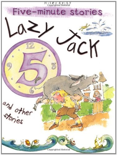 Lazy Jack and Other Stories (5 Minute Children's Stories)
