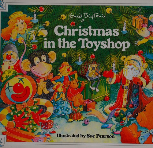 Enid Blyton's Christmas in the Toyshop