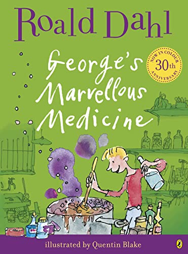 George's Marvellous Medicine. Roald Dahl