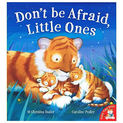 Dont Be Afraid Little Ones