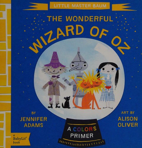 Wizard of Oz: A BabyLit&reg; Colors Primer