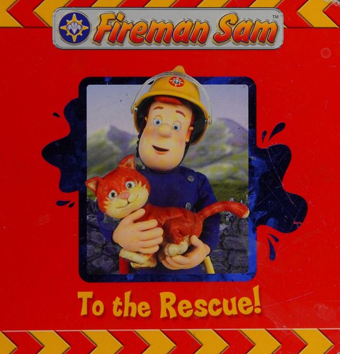 Fireman Sam: To the Rescue! (Fireman Sam)