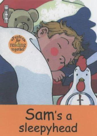 Sam's a Sleepyhead