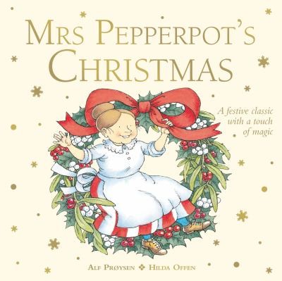 Mrs Pepperpot's Christmas. by Alf Proysen (Mrs Pepperpot Picture Books)