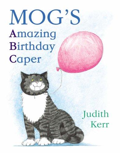 Mog's Amazing Birthday Caper: ABC