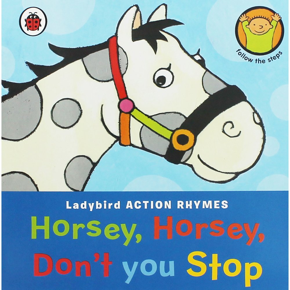 Ladybird Action Rhymes: Horsey Horsey, Don't You Stop