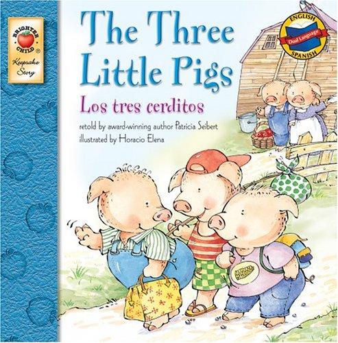 The Three Little Pigs: Los tres cerditos (Keepsake Stories)