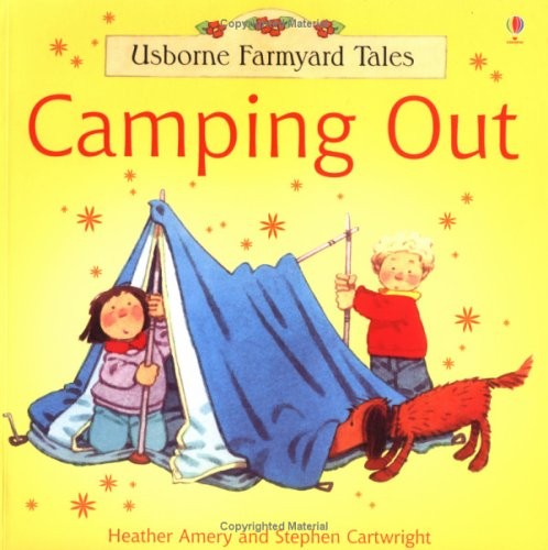 CAMPING OUT (FARMYARD TALES S.)