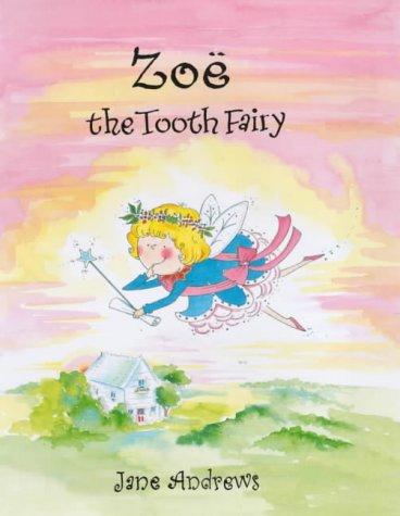Zoë the Tooth Fairy