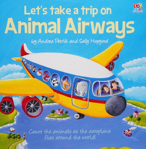 Lets Take A Trip On Animal Airways