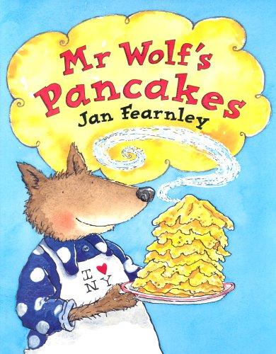 Mr. Wolf's Pancakes (Mr Wolf Series)