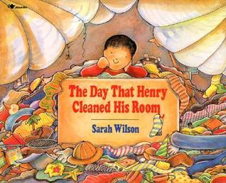 The Day That Henry Cleaned His Room