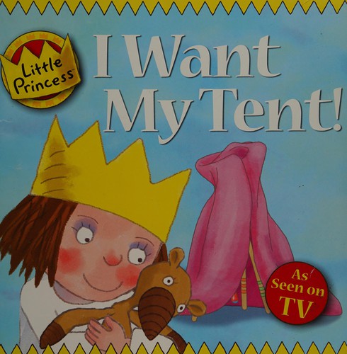 Little princess: I want my tent
