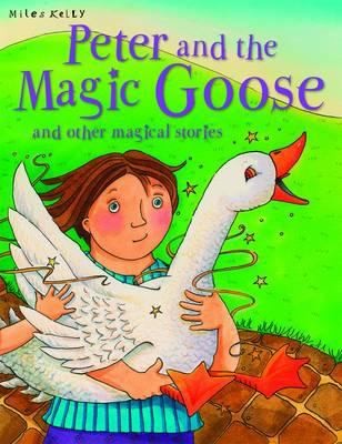 Peter and the Magic Goose and Other Stories (Magical Stories)