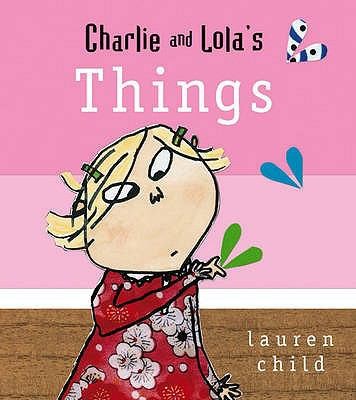 Charlie and Lola Things