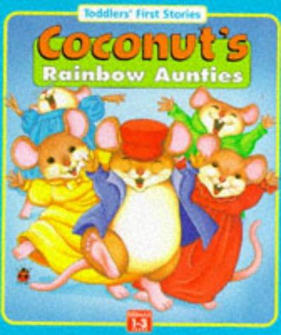 Coconut's Rainbow Aunties (Toddler's First Words)
