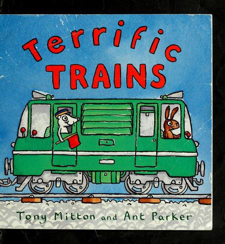 Terrific Trains (Amazing Machines)