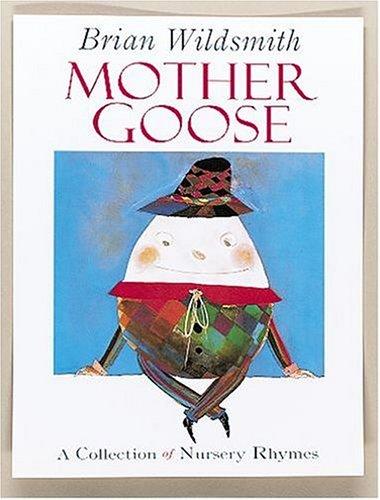 Mother Goose: A Collection of Nursery Rhymes