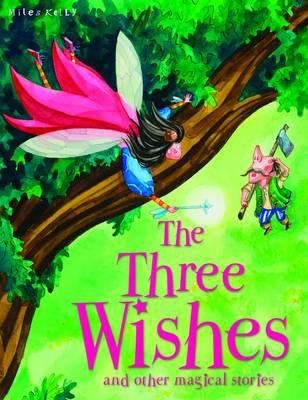 Three Wishes and Other Stories (Magical Stories)