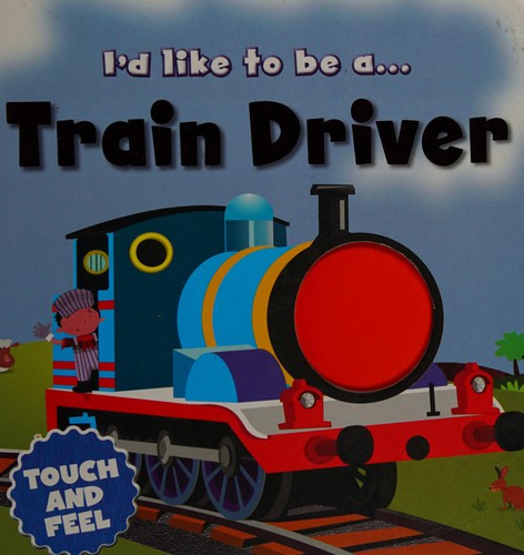 Train Driver (I'd Like to be)
