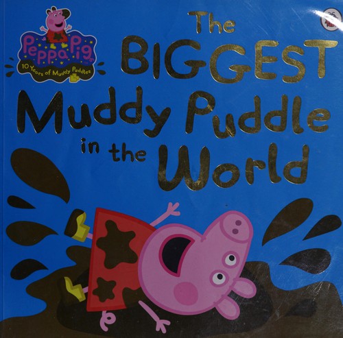 The Biggest Muddy Puddle in the World Picture Book. (Peppa Pig)