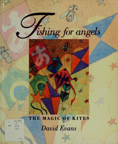 Fishing for Angels: The Magic Of Kites