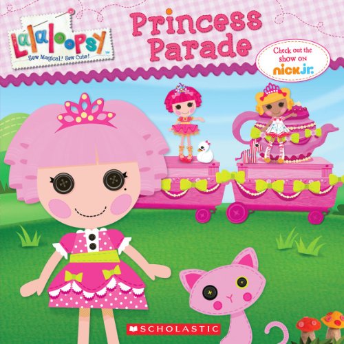 Lalaloopsy: Princess Parade