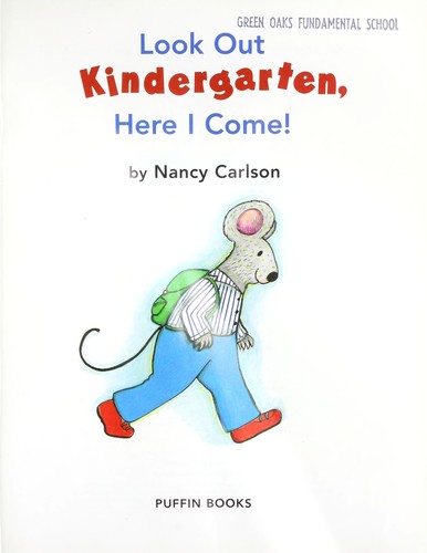 Look Out Kindergarten, Here I Come (Picture Puffins)