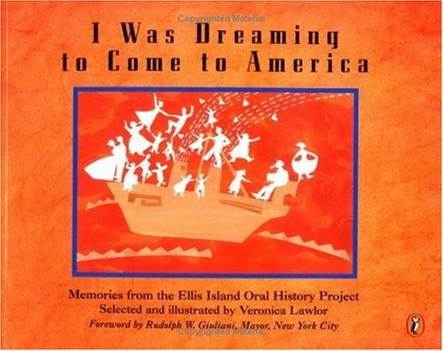 I WAS DREAMING TO COME TO AMERICA: MEMORIES FROM THE ELLIS ISLAND ORAL HISTORY PROJECT (PAPERBACK) 1997 PUFFIN