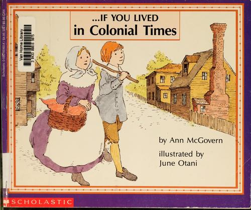 If You Lived In Colonial Times