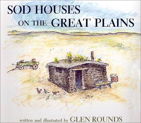 Sod Houses on the Great Plains