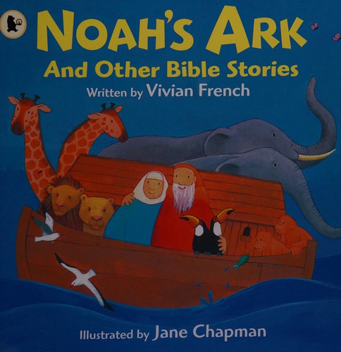 Noah's Ark: and Other Bible Stories
