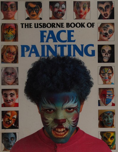 The Usborne Book of Face Painting (How to Make)