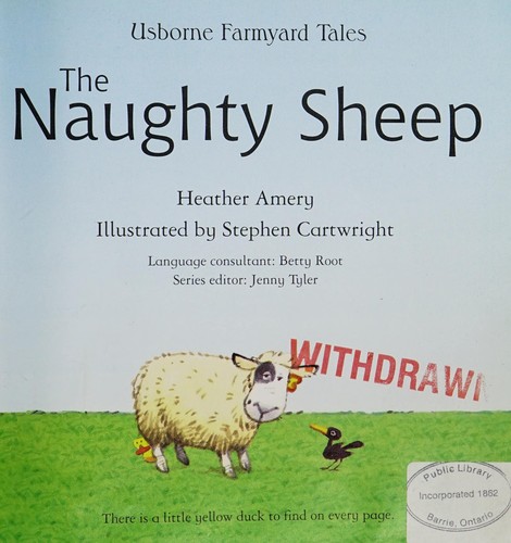 The NAUGHTY SHEEP (FARMYARD TALES)